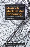 Cover Musik als Medium der Erinnerung