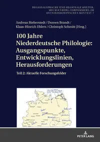 Cover der Publikation "100 Jahre Niederdeutsche Philologie. Teil 2: Aktuelle Forschungsfelder"