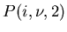 $P(i,\nu,2)$