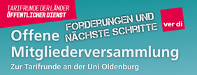 Header Forderungen und nächste Schritte nach der Versammlung. Offene Mitgliederversammlung zur Tarifrunde an der Uni Oldenburg, verdi
