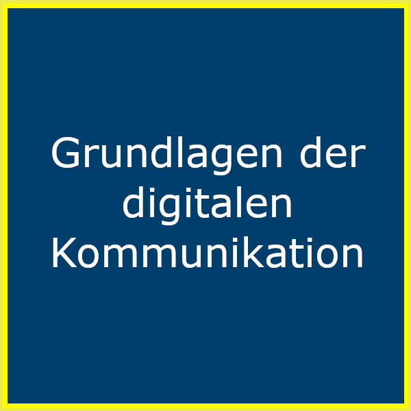 Grundlagen der digitalen Kommunikation